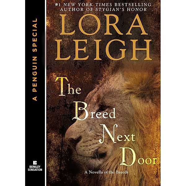 The Breed Next Door / A Novel of the Breeds, Lora Leigh