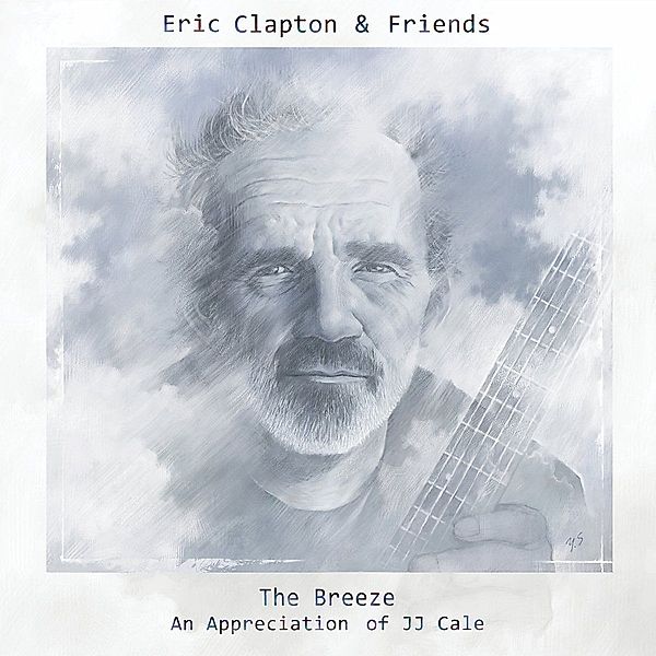 The Breeze - An Appreciation Of J.J. Cale, Eric Clapton