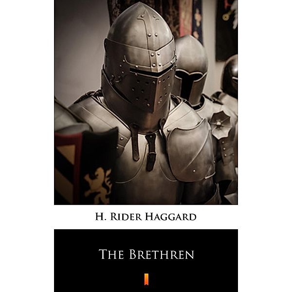 The Brethren, H. Rider Haggard