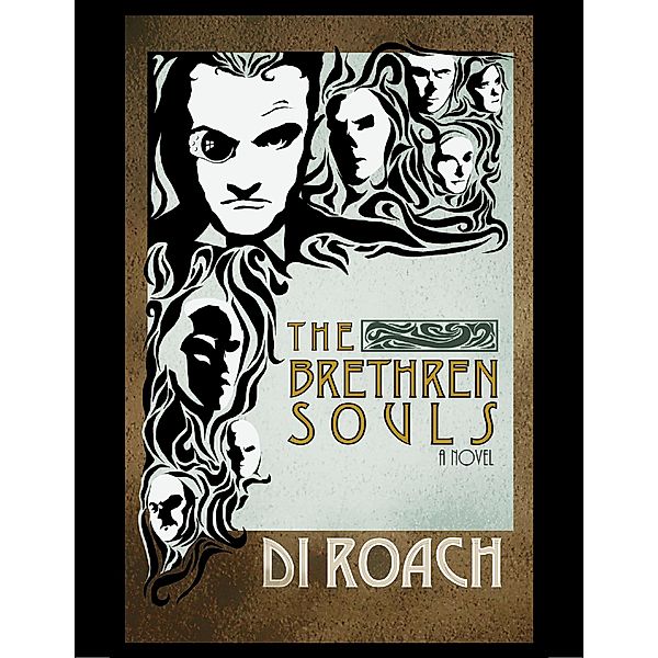 The Brethren Souls: A Novel, Di Roach