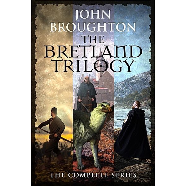 The Bretland Trilogy / The Bretland Trilogy, John Broughton