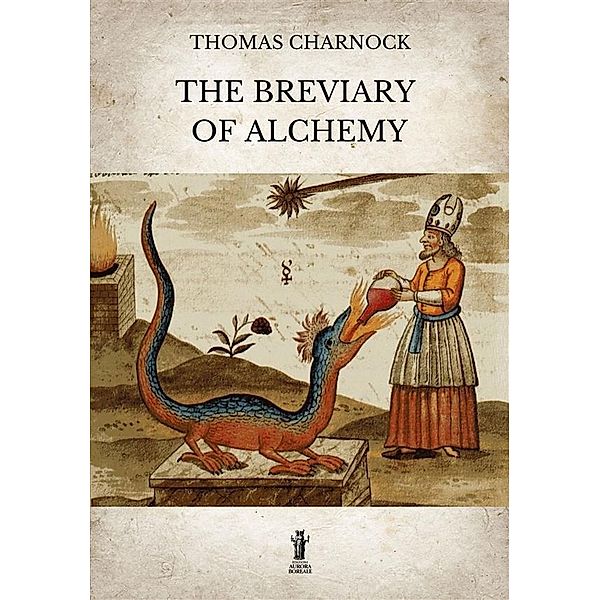 The Breviary of Alchemy, Thomas Charnock