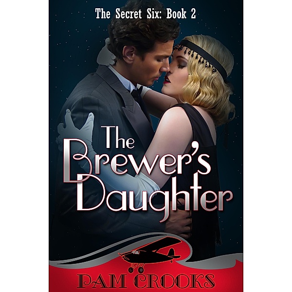 The Brewer's Daughter (The Secret Six, #2) / The Secret Six, Pam Crooks