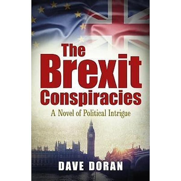The Brexit Conspiracies / Palo Alto, Dave Doran