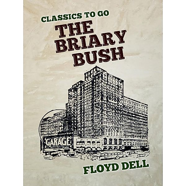 The Briary Bush, Floyd Dell