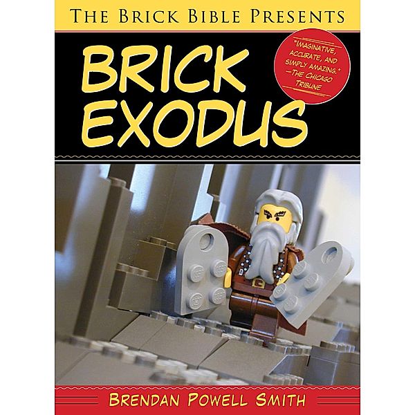The Brick Bible Presents Brick Exodus, Brendan Powell Smith