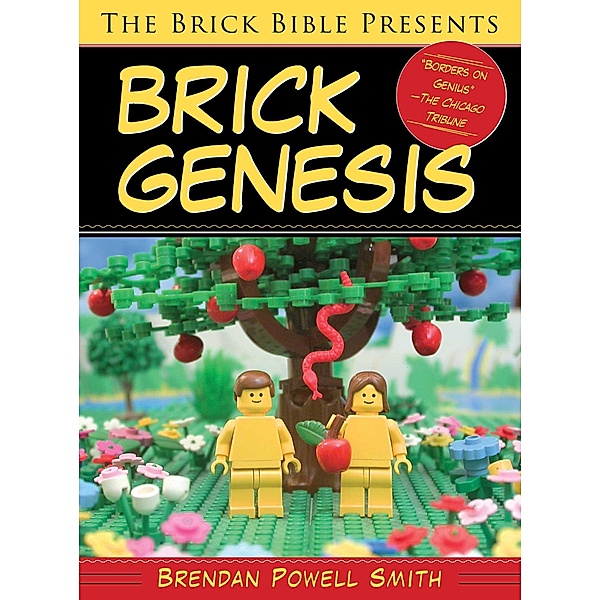 The Brick Bible Presents Brick Genesis, Brendan Powell Smith