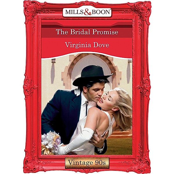 The Bridal Promise (Mills & Boon Vintage Desire), Virginia Dove