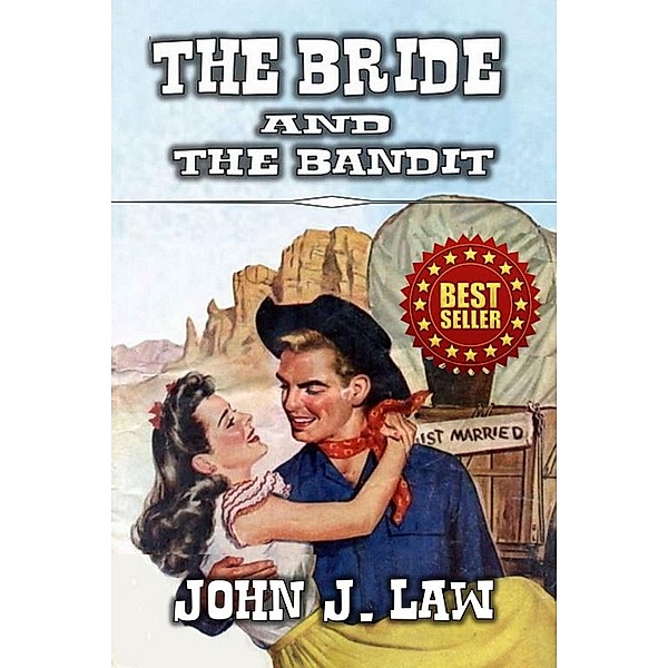 The Bride And The Bandit, John J. Law