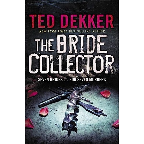 The Bride Collector, Ted Dekker