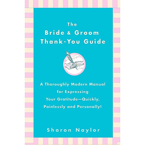 The Bride & Groom Thank-You Guide, Sharon Naylor Toris