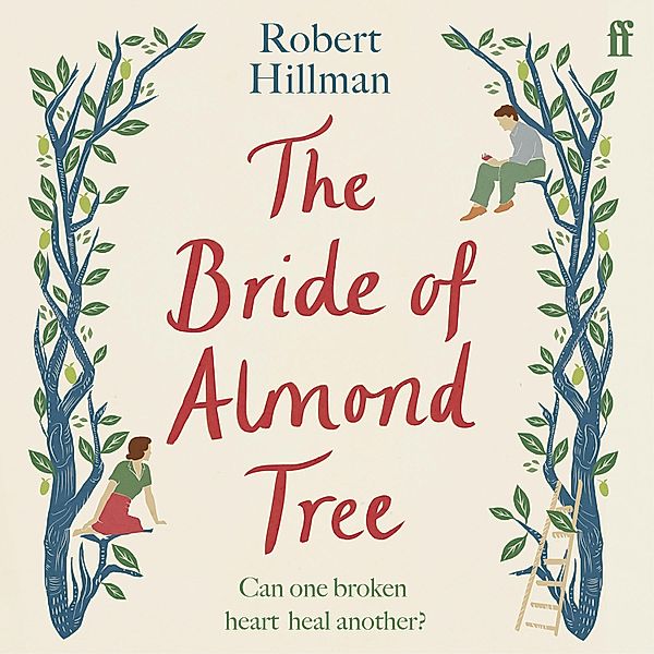The Bride of Almond Tree, Robert Hillman