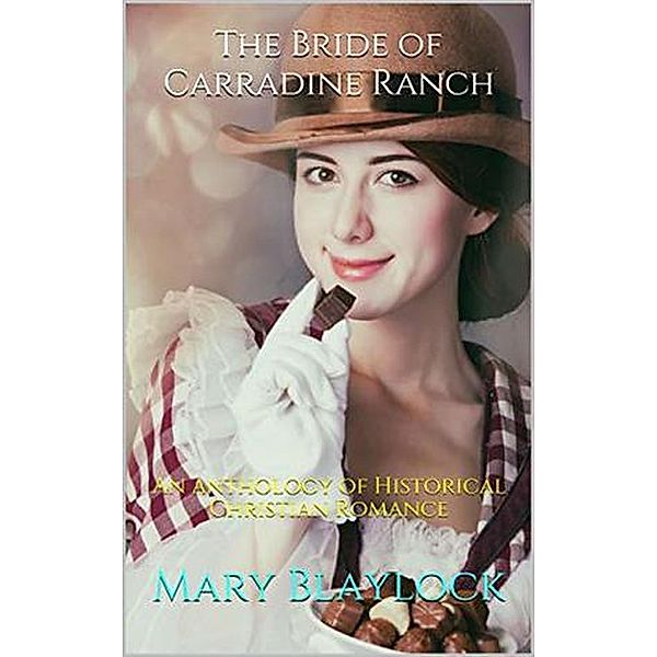 The Bride of Carradine Ranch, Mary Blaylock