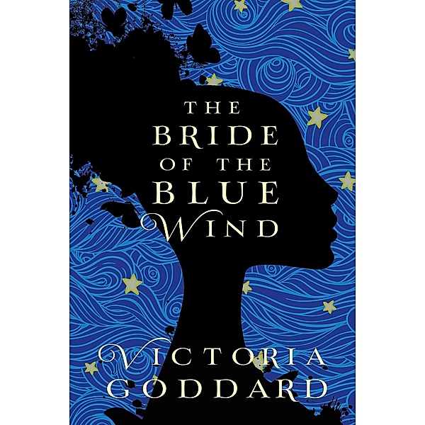 The Bride of the Blue Wind (The Sisters Avramapul, #1) / The Sisters Avramapul, Victoria Goddard