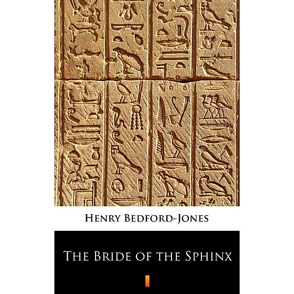 The Bride of the Sphinx, Henry Bedford-Jones