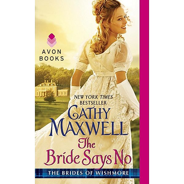 The Bride Says No / Brides of Wishmore Bd.1, Cathy Maxwell