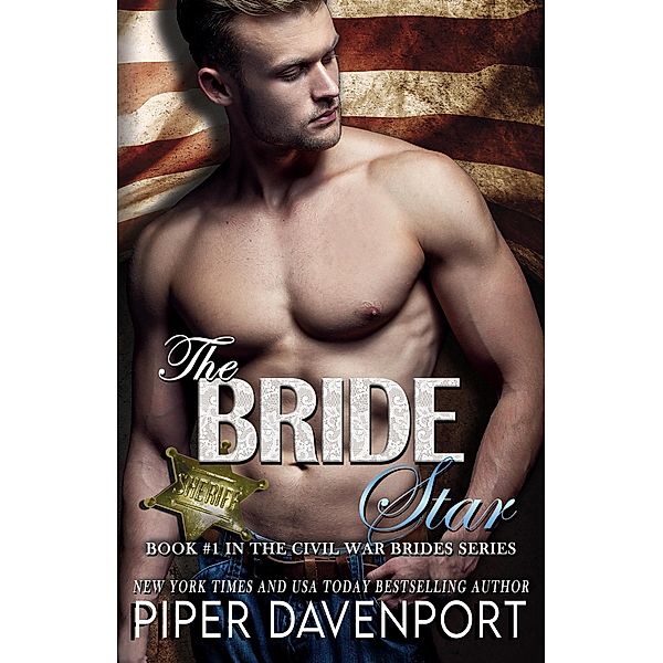 The Bride Star (Civil War Brides Series, #6) / Civil War Brides Series, Piper Davenport