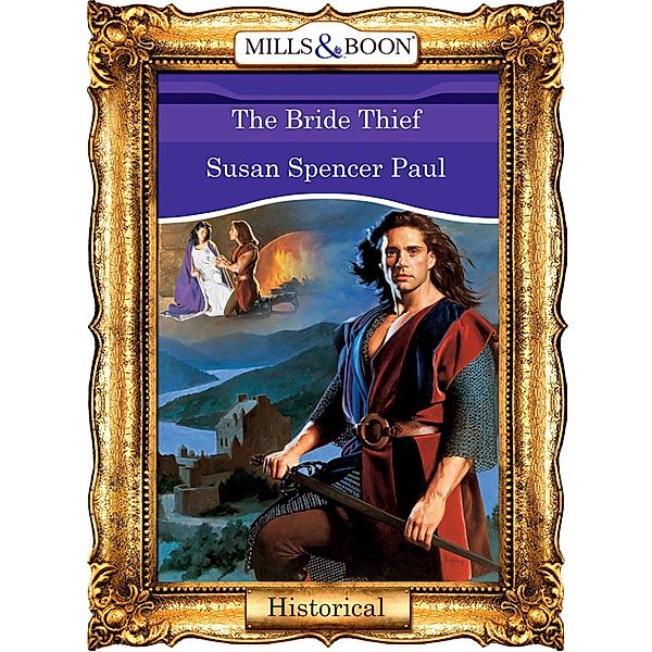 The Bride Thief (Mills & Boon Vintage 90s Modern), Susan Spencer Paul