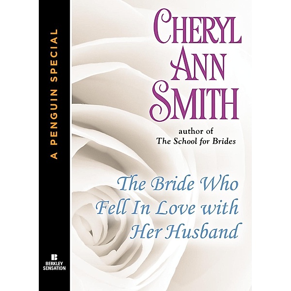 The Bride Who Fell In Love With Her Husband, Cheryl Ann Smith