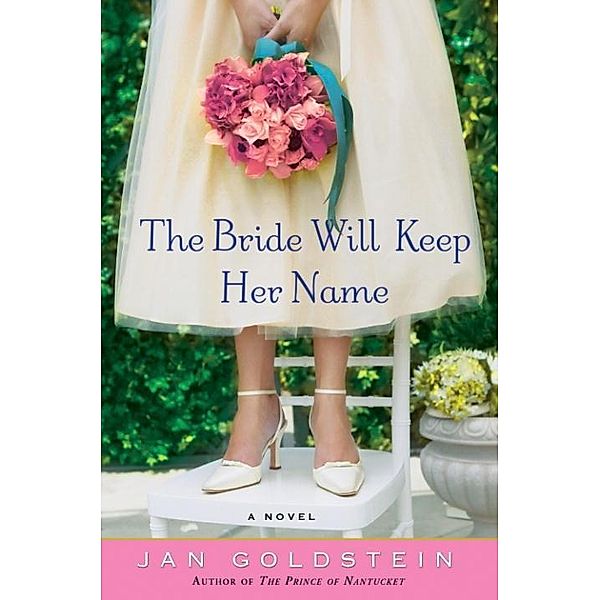 The Bride Will Keep Her Name, Jan Goldstein