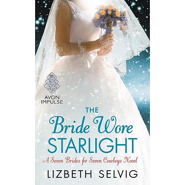 The Bride Wore Starlight / Seven Brides for Seven Cowboys, Lizbeth Selvig