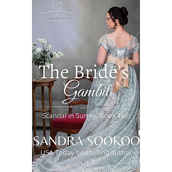 The Bride's Gambit (Scandal in Surrey, #2) / Scandal in Surrey, Sandra Sookoo