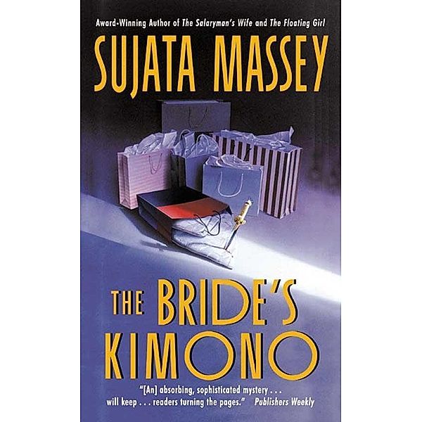 The Bride's Kimono / The Rei Shimura Series Bd.5, Sujata Massey