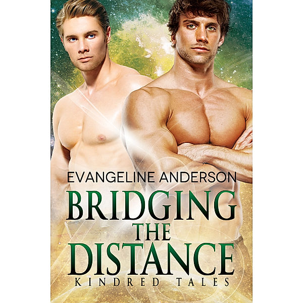 The Brides of the Kindred: Bridging the Distance, Evangeline Anderson