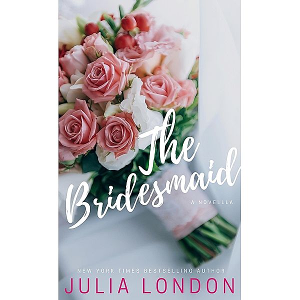 The Bridesmaid / Sourcebooks Casablanca, Julia London