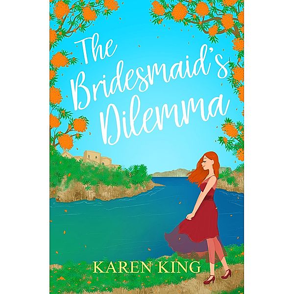 The Bridesmaid's Dilemma, Karen King