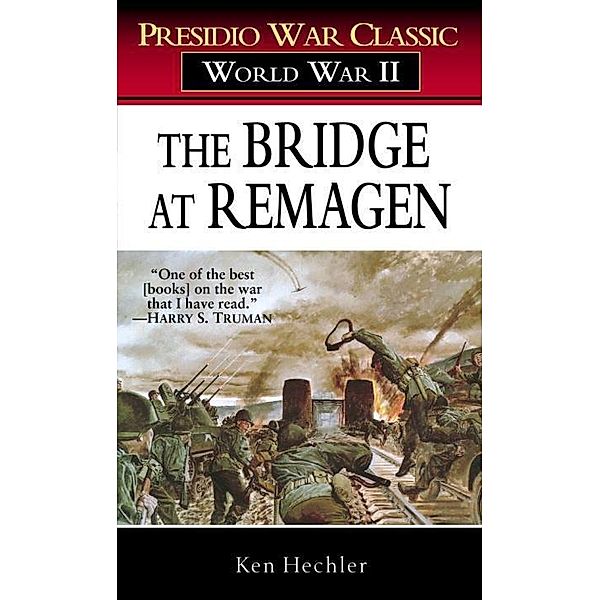 The Bridge at Remagen, Ken Hechler