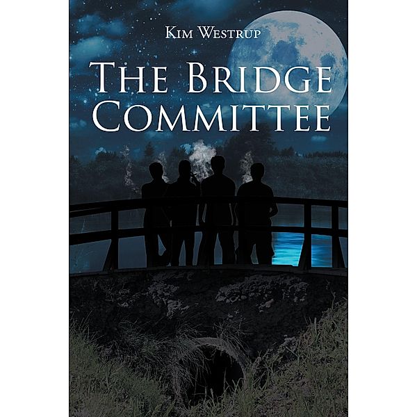 The Bridge Committee / Page Publishing, Inc., Kim Westrup