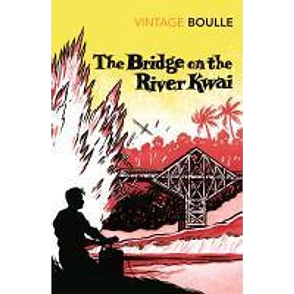 The Bridge On The River Kwai, Pierre Boulle