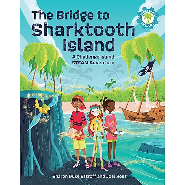 The Bridge to Sharktooth Island / Challenge Island Bd.1, Sharon Duke Estroff, Joel Ross