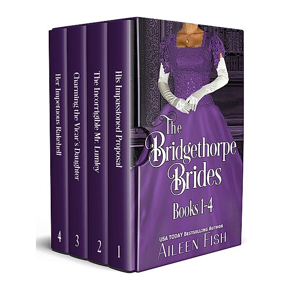 The Bridgethorpe Brides Books 1-4 / The Bridgethorpe Brides, Aileen Fish