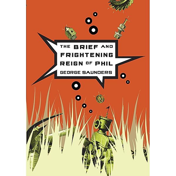 The Brief and Frightening Reign of Phil, George Saunders