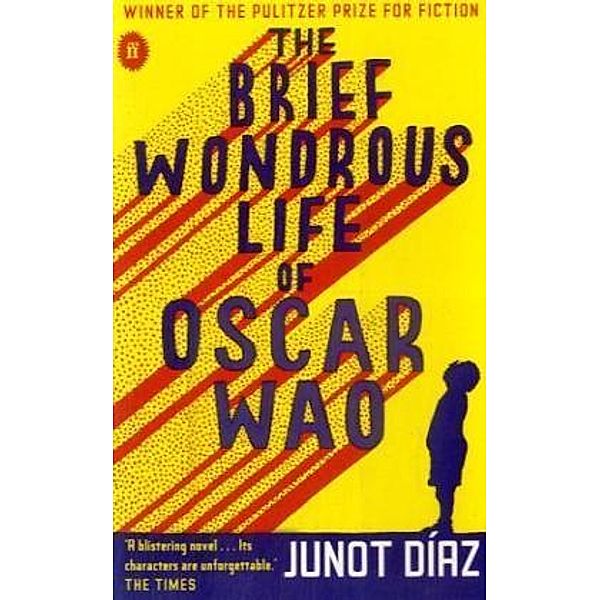 The Brief Wondrous Life Of Oscar Wao, Junot Díaz