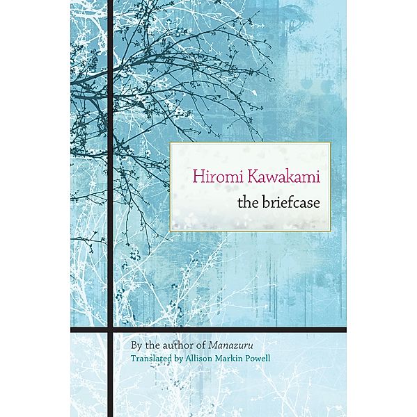 The Briefcase, Hiromi Kawakami