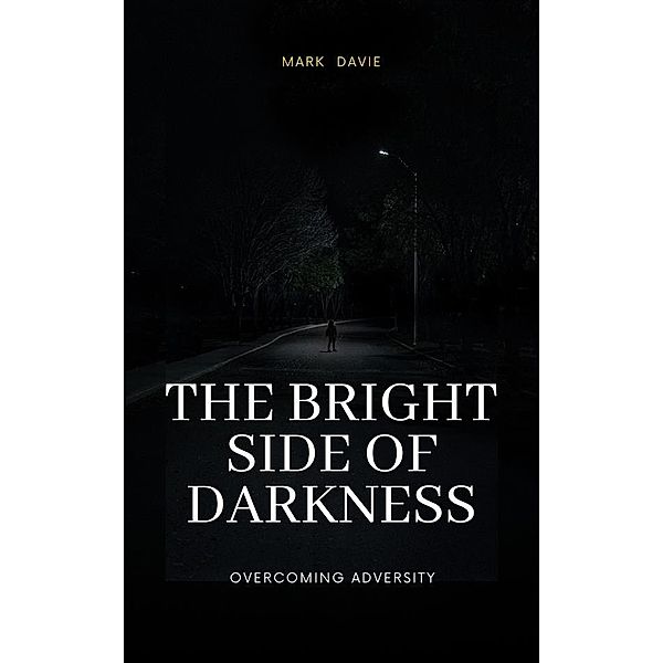 The Bright Side of Darkness, Mark Davie