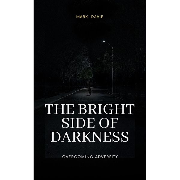 The Bright Side of Darkness, Mark Davie