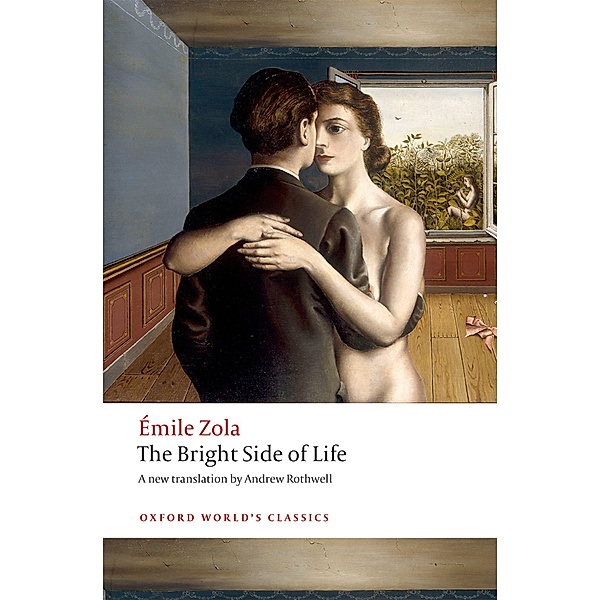 The Bright Side of Life / Oxford World's Classics, Émile Zola