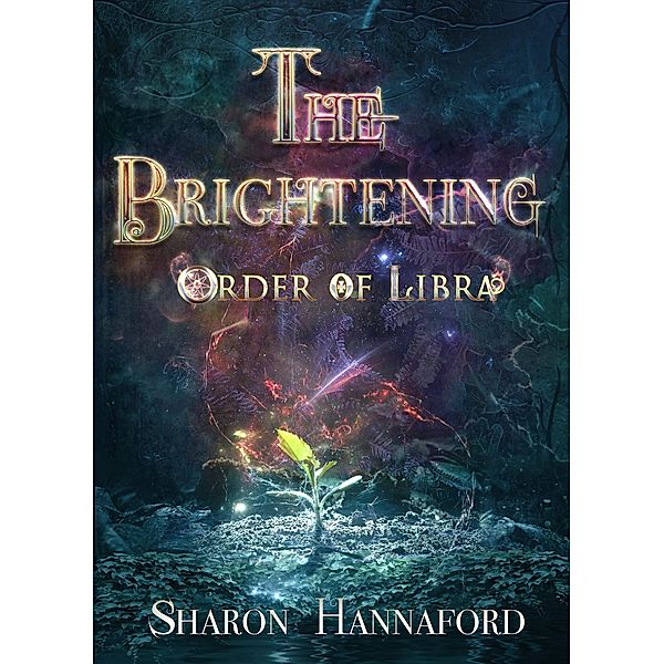 The Brightening, Sharon Hannaford