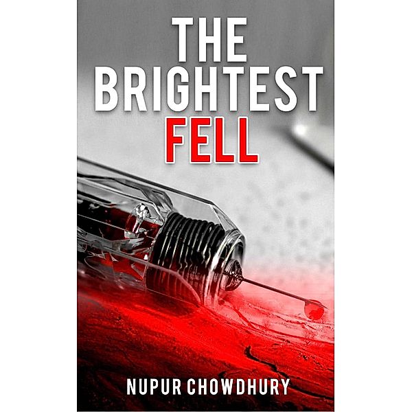 The Brightest Fell, Nupur Chowdhury