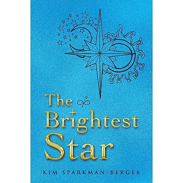 The Brightest Star, Kim Sparkman-Berger