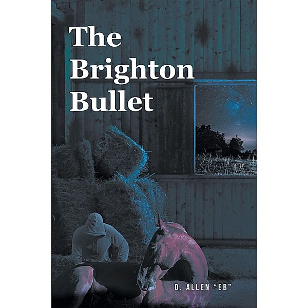 The Brighton Bullet, D. Allen "Eb"