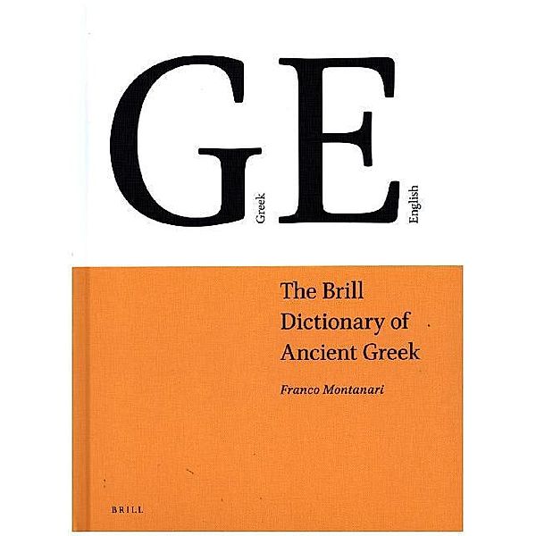The Brill Dictionary of Ancient Greek, Franco Montanari