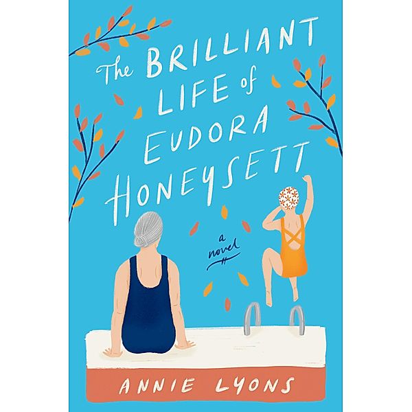 The Brilliant Life of Eudora Honeysett, Annie Lyons