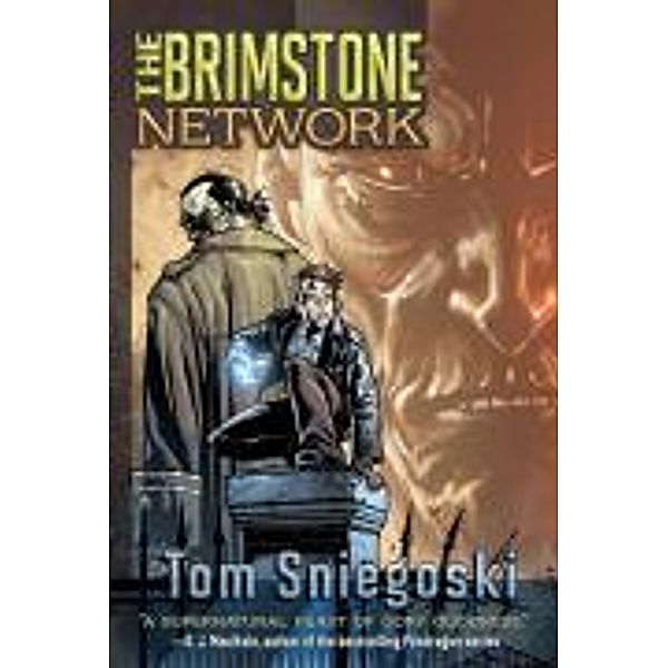 The Brimstone Network, Thomas E. Sniegoski