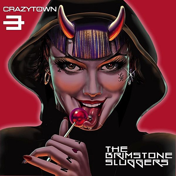 The Brimstone Sluggers, Crazy Town