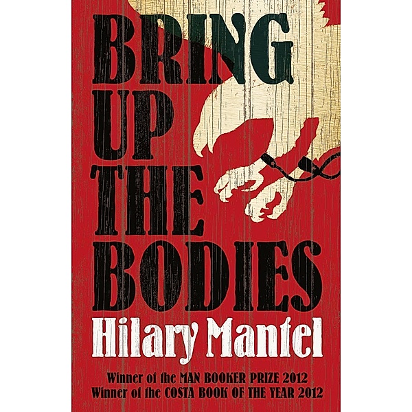 The Bring Up the Bodies, Hilary Mantel
